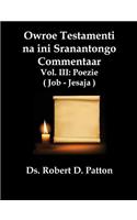 Owroe Testamenti Na Ini Sranantongo Commentaar, Vol. III, Poezie Job - Jesaja
