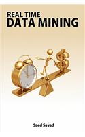 Real Time Data Mining