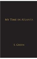 My Time in Atlanta