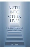 A Step into Other Lives