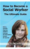 How to Become a Social Worker