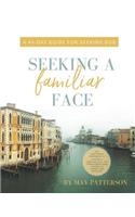 Seeking a Familiar Face