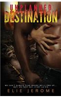 Unplanned Destination