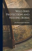 Wild Bird Protection and Nesting Boxes