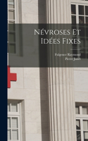 Névroses Et Idées Fixes