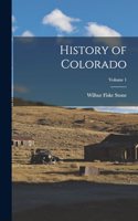 History of Colorado; Volume 1
