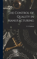 Control of Quality in Manufacturing