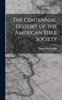 Centennial History of the American Bible Society