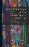 Europe In Africa In The Nineteenth Century