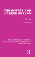 The Poetry and Career of Li Po
