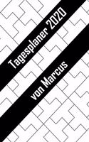 Tagesplaner 2020 von Marcus: Personalisierter Kalender für 2020 mit deinem Vornamen