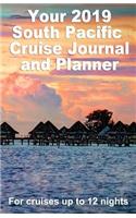 Your 2019 South Pacific Cruise Journal and Planner