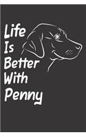 Life Is Better With Penny