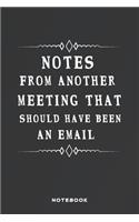 Notes from Another Meeting That Should Have Been an Email