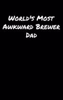 World's Most Awkward Brewer Dad