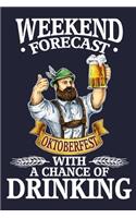 Weekend Forecast Oktoberfest With A Chance Of Drinking