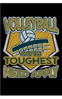 Volleyball Only the Toughest Need Apply