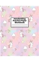 Handwriting Practice Paper Workbook: Cute Unicorn Matte Cover Large 8.5 x 11 Blank Lined Sheets Journal Notebook for Writing Improvement Exercises - Perfect for Preschool, Kindergarten,
