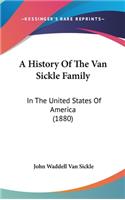 History Of The Van Sickle Family