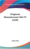 Originum Monasticarum Libri IV (1620)