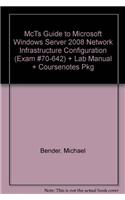 MCTS Guide to Microsoft Windows Server 2008 Network Infrastructure Configuration