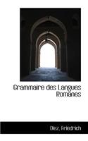 Grammaire Des Langues Romanes