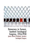 Democracy in Earnest, Southern Sociological Congress, 1916-1918