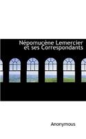 N Pomuc Ne Lemercier Et Ses Correspondants: (English)