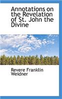 Annotations on the Revelation of St. John the Divine