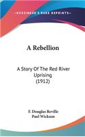 A Rebellion