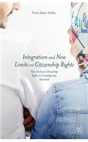 Integration and New Limits on Citizenship Rights