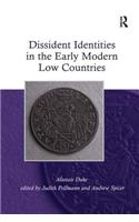 Dissident Identities in the Early Modern Low Countries