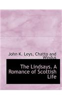 The Lindsays. a Romance of Scottish Life