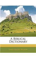 A Biblical Dictionary