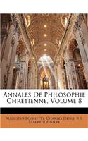 Annales De Philosophie Chrétienne, Volume 8