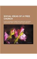 Social Ideas of a Free Church