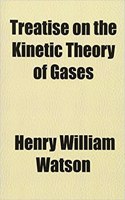 Treatise on the Kinetic Theory of Gases