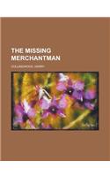 The Missing Merchantman