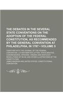The Debates in the Several State Conventions on the Adoption of the Federal Constitution, as Recommended by the General Convention at Philadelphia, in: (English)