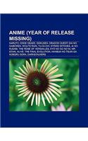 Anime (Year of Release Missing): Naruto, Code Geass, Gokusen, Yu-GI-Oh!, Multiple Personality Detective Psycho, AI No Kusabi(English)
