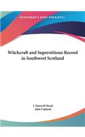 Witchcraft and Superstitious Record in Southwest Scotland