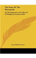 The State of the Metropolis: Or the Importance of a Revival of Religion in London (1823)