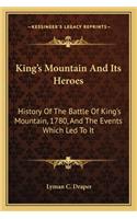 King's Mountain And Its Heroes