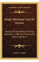 King's Mountain And Its Heroes