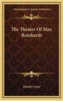 The Theater Of Max Reinhardt