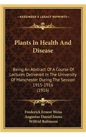 Plants In Health And Disease