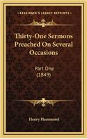 Thirty-One Sermons Preached on Several Occasions