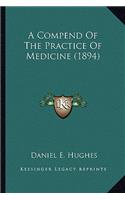 Compend of the Practice of Medicine (1894)