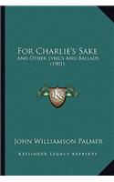 For Charlie's Sake