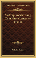 Shakespeare's Stellung Zum Hause Lancaster (1904)